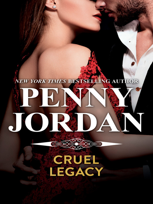 Title details for Cruel Legacy by Penny Jordan - Available